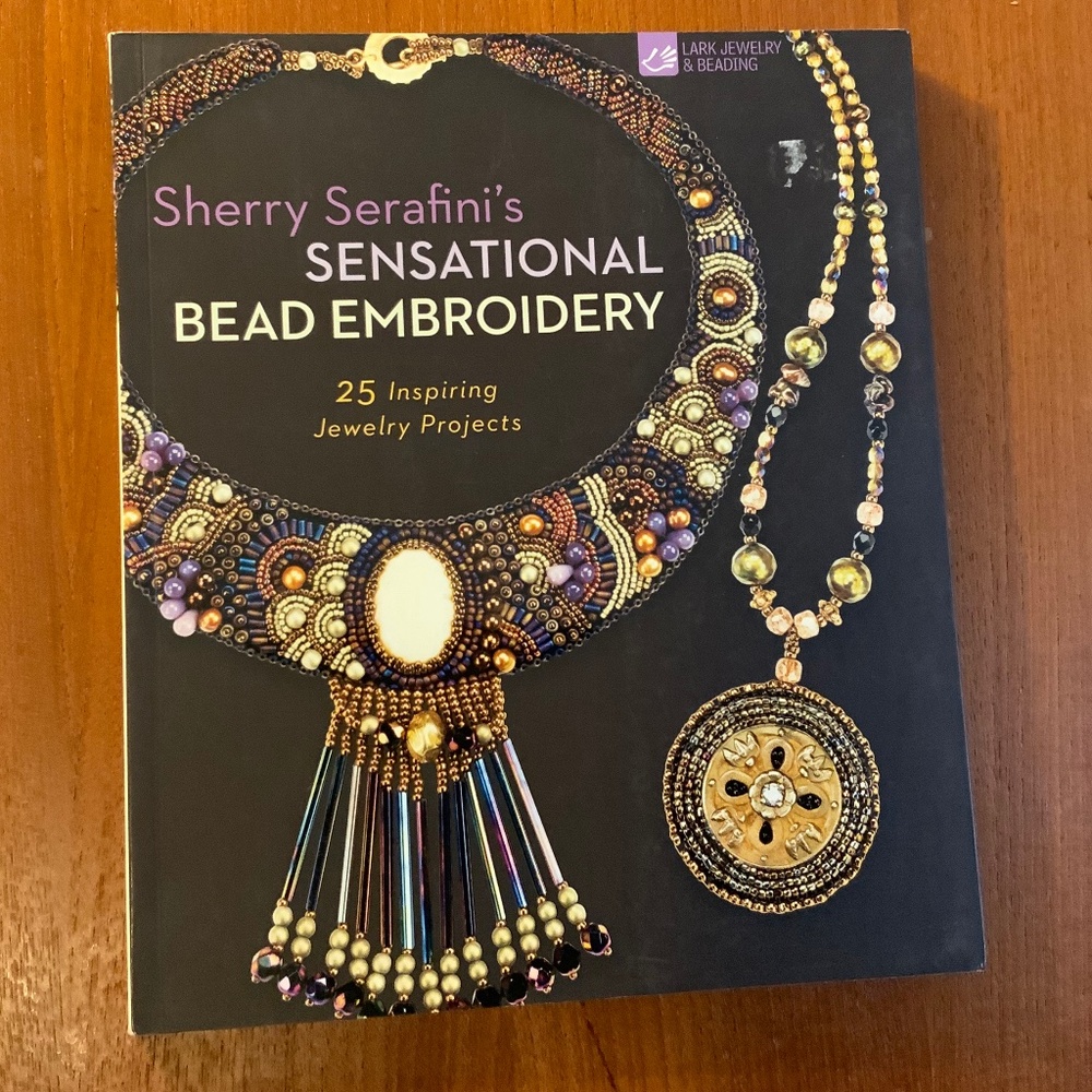 BOOK Sherry Serafini's Sensational Bead Embroidery:25 Inspiring Jewelry Projects